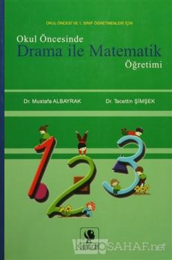 Okul Öncesinde Drama İle Matematik Öğretimi - Mustafa Albayrak- | Yeni
