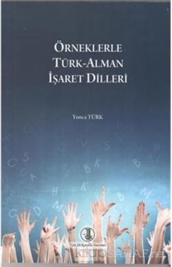 Örneklerle Türk-Alman İşaret Dilleri - Yonca Türk | Yeni ve İkinci El 