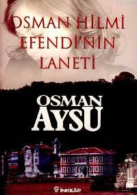 Osman Hilmi Efendi'nin Laneti - Osman Aysu- | Yeni ve İkinci El Ucuz K