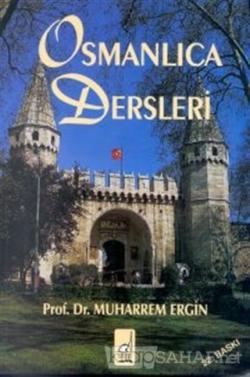 Osmanlıca Dersleri - Muharrem Ergin- | Yeni ve İkinci El Ucuz Kitabın 