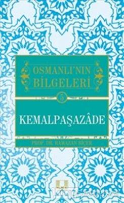 Osmanlı'nın Bilgeleri 5: Kemalpaşazade - Ramazan Biçer- | Yeni ve İkin