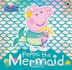 Peppa Pig: Peppa the Mermaid - Kolektif | Yeni ve İkinci El Ucuz Kitab