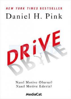 Drive - Daniel H. Pink- | Yeni ve İkinci El Ucuz Kitabın Adresi