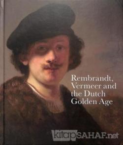 Rembrandt, Vermeer and the Dutch Golden Age (Ciltli) - Blaise Ducos | 