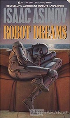 Robot Dreams - Isaac Asimov | Yeni ve İkinci El Ucuz Kitabın Adresi