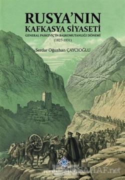 Rusya'nın Kafkasya Siyaseti - Serdar Oğuzhan Çaycıoğlu | Yeni ve İkinc