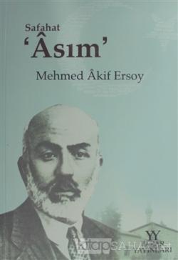 Safahat Asım - Mehmet Akif Ersoy | Yeni ve İkinci El Ucuz Kitabın Adre