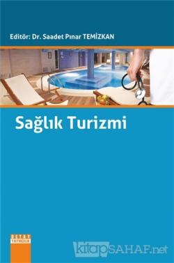 Sağlık Turizmi - Saadet Pınar Temizkan- | Yeni ve İkinci El Ucuz Kitab