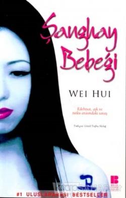 Şanghay Bebeği - Wei Hui- | Yeni ve İkinci El Ucuz Kitabın Adresi