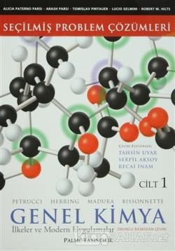 Seçilmiş Problem Çözümleri - Genel Kimya Cilt: 1 İlkeler ve Modern Uygulamalar