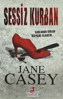 Sessiz Kurban - Jane Casey- | Yeni ve İkinci El Ucuz Kitabın Adresi