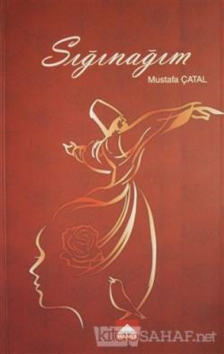 Sığınağım - Mustafa Çatal | Yeni ve İkinci El Ucuz Kitabın Adresi