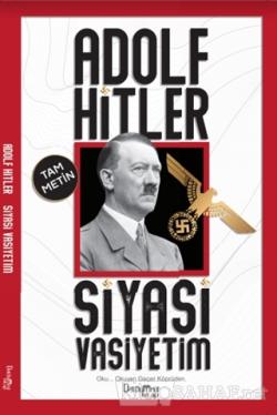 Siyasi Vasiyetim - Adolf Hitler | Yeni ve İkinci El Ucuz Kitabın Adres