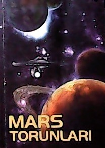 Mars Torunları - A.Kazantsev- | Yeni ve İkinci El Ucuz Kitabın Adresi