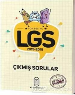 Son 5 Yıl LGS 2015-2019 Çıkmış Sorular Çözümlü - Kolektif | Yeni ve İk