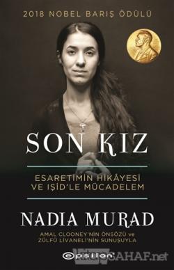 Son Kız - Nadia Murad | Yeni ve İkinci El Ucuz Kitabın Adresi