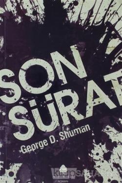 Son Sürat - George D. Shuman- | Yeni ve İkinci El Ucuz Kitabın Adresi