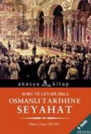 Soru ve Cevaplarla Osmanlı Tarihine Seyahat - - | Yeni ve İkinci El Uc