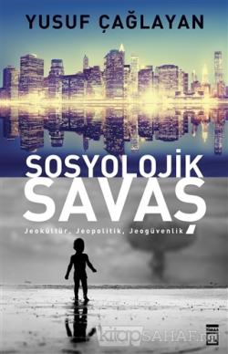 Sosyolojik Savaş - Yusuf Çağlayan | Yeni ve İkinci El Ucuz Kitabın Adr