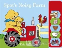 Spot's Noisy Farm (Ciltli) - Eric Hill | Yeni ve İkinci El Ucuz Kitabı