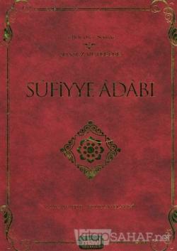 Sufiyye Adabı (Ciltli) - Muhammed b. Abdullah el-Hani- | Yeni ve İkinc