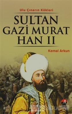 Sultan Gazi Murat Han 2 - Kemal Arkun- | Yeni ve İkinci El Ucuz Kitabı