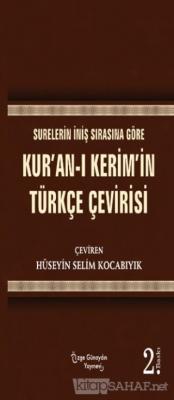 Surelerin İniş Sırasına Göre Kur'an-ı Kerim'in Türkçe Çevirisi - Hüsey