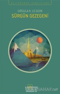 Sürgün Gezegeni - Ursula K. Le Guin- | Yeni ve İkinci El Ucuz Kitabın 