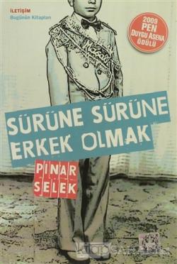 Sürüne Sürüne Erkek Olmak - Pınar Selek | Yeni ve İkinci El Ucuz Kitab