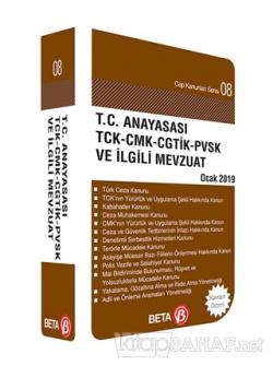 T.C. Anayasası TCK - CMK - CGTİK - PVSK ve İlgili Mevzuat - Celal Ülge