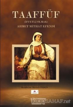 Taaffüf - Ahmet Mithat Efendi- | Yeni ve İkinci El Ucuz Kitabın Adresi