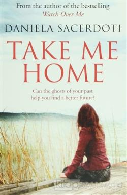 Take Me Home - Daniela Sacerdoti- | Yeni ve İkinci El Ucuz Kitabın Adr
