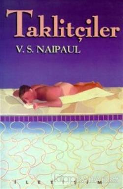 Taklitçiler - V. S. Naipaul- | Yeni ve İkinci El Ucuz Kitabın Adresi