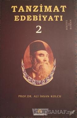 Tanzimat Edebiyatı 2 - Ali İhsan Kolcu- | Yeni ve İkinci El Ucuz Kitab
