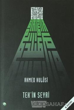 Tek'in Seyri - Ahmed Hulusi | Yeni ve İkinci El Ucuz Kitabın Adresi