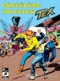 Tex Klasik Seri 45 - Gökyüzüne Yolculuk - Ölüme Atlayış - Gianluigi Bo