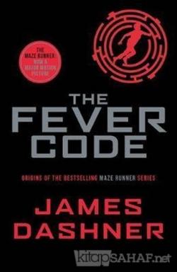 The Fever Code - James Dashner | Yeni ve İkinci El Ucuz Kitabın Adresi