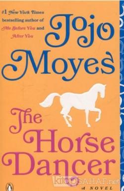 The Horse Dancer - Jojo Moyes | Yeni ve İkinci El Ucuz Kitabın Adresi