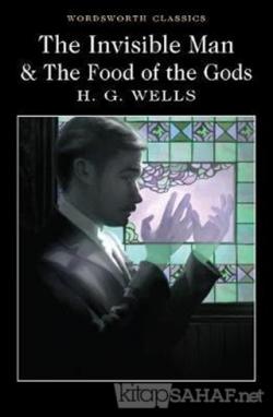 The Invisible Man and The Food of the Gods - H. G. Wells | Yeni ve İki