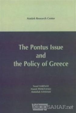 The Pontus Issue and The Policy of Greece (Ciltli) - Yusuf Sarınay | Y