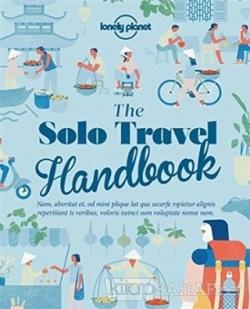 The Solo Travel Handbook - Kolektif | Yeni ve İkinci El Ucuz Kitabın A