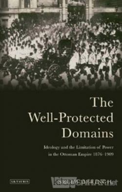 The Well-Protected Domains - Selim Deringil- | Yeni ve İkinci El Ucuz 