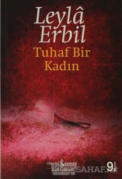Tuhaf Bir Kadin Leyla Erbil Yeni Ve Ikinci El Ucuz Kitabin Adresi