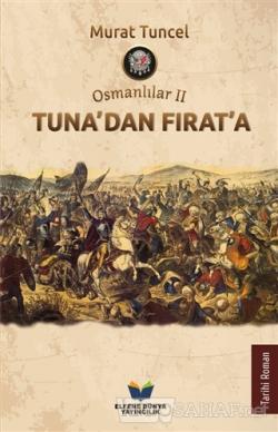 Tuna'dan Fırat'a - Osmanlılar 2 - Murat Tuncel | Yeni ve İkinci El Ucu