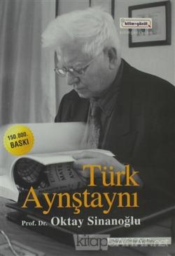 Türk Aynştaynı - Oktay Sinanoğlu- | Yeni ve İkinci El Ucuz Kitabın Adr