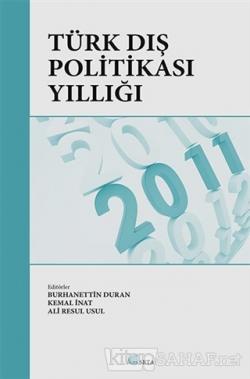 Türk Dış Politikası Yıllığı 2011 - Burhanettin Duran | Yeni ve İkinci 
