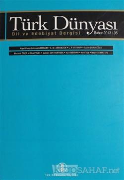 Türk Dünyası Dil ve Edebiyat Dergisi Sayı: 35 Bahar 2013 - Kolektif | 