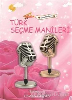 Türk Seçme Manileri - Çocuk Kitapları 12 - Osman Girgin | Yeni ve İkin