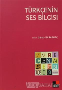 Türkçenin Ses Bilgisi - Günay Karaağaç | Yeni ve İkinci El Ucuz Kitabı