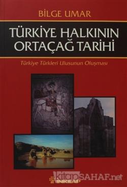 Türkiye Halkının Ortaçağ Tarihi Türkiye Türkleri Ulusunun Oluşması - B